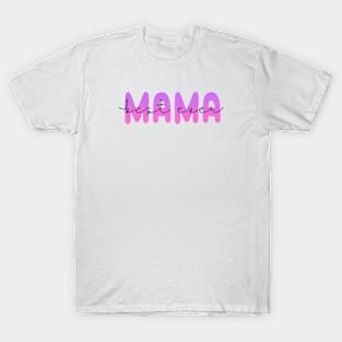 Best Mama Ever (Dark Text) T-Shirt